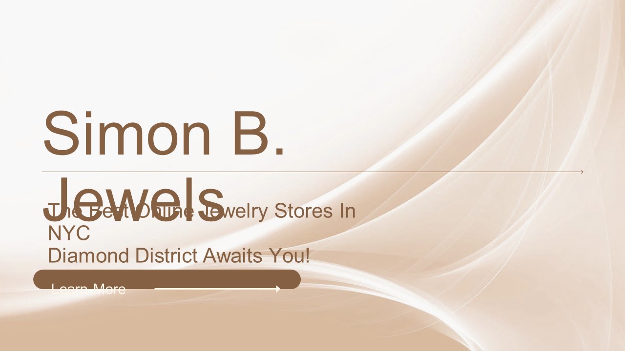 The Best Online Jewelry Stores In NYC Diamond District Awaits You!