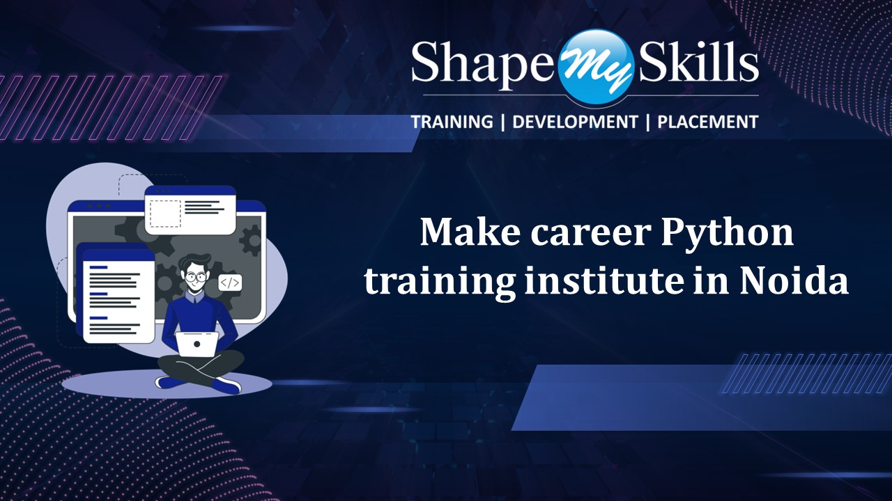 Top-Class Training to make career Python training institute in Noida ...