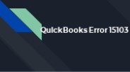 Quickboooks Error 15103