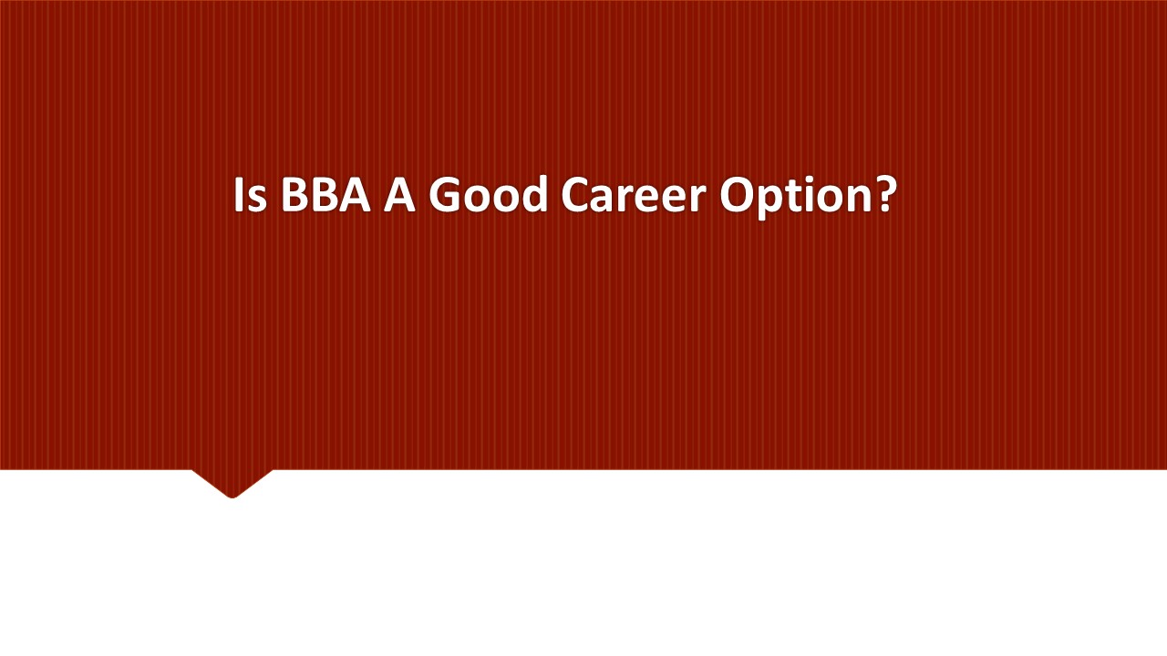 Is BBA A Good Career Option