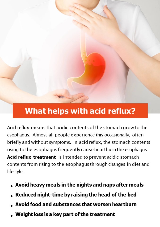 What helps with acid reflux?
