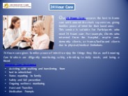 24 Hour Personal Care Assistance and SIL
