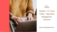 Benefits Of Good Online Reputation Management Services