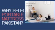 Why To Select Portable Mattress In Pakistan
