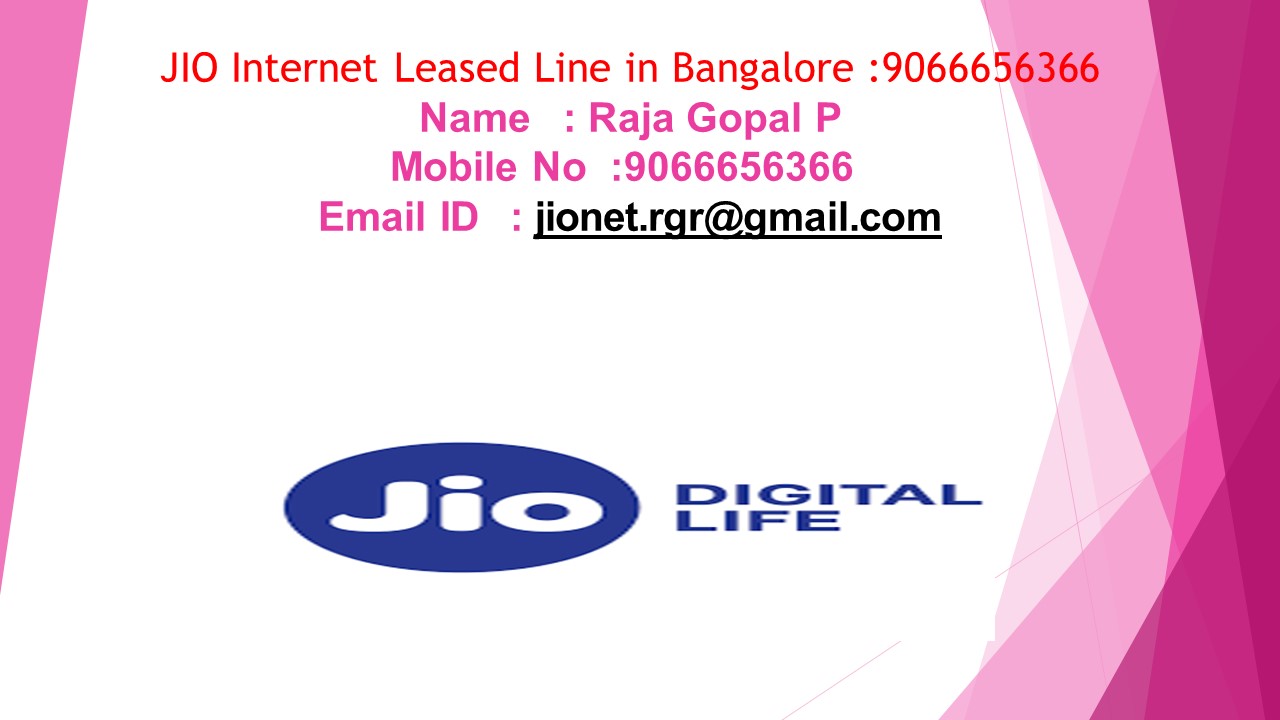 JIO Internet Leased Line @ 9066656366 - Bangalore, Chennai
