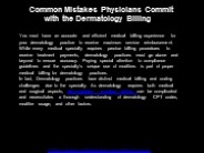 5 Common Mistakes Physicians Commit With The Dermatology Billing
