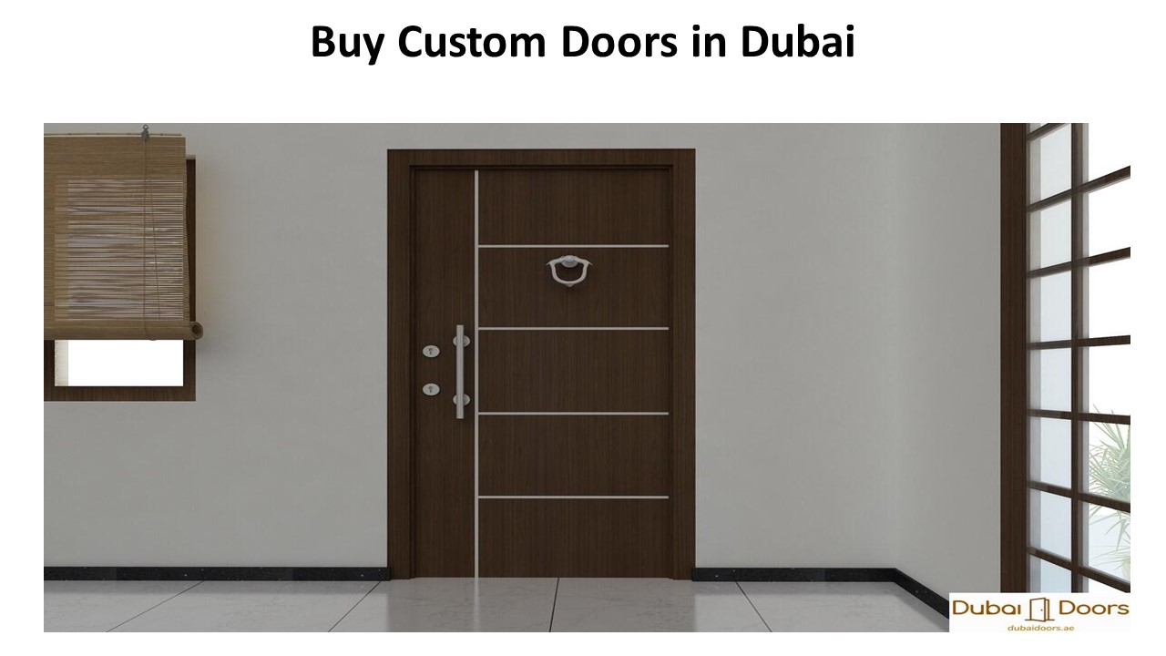 PPT Buy Custom Doors Dubai PowerPoint presentation free to download