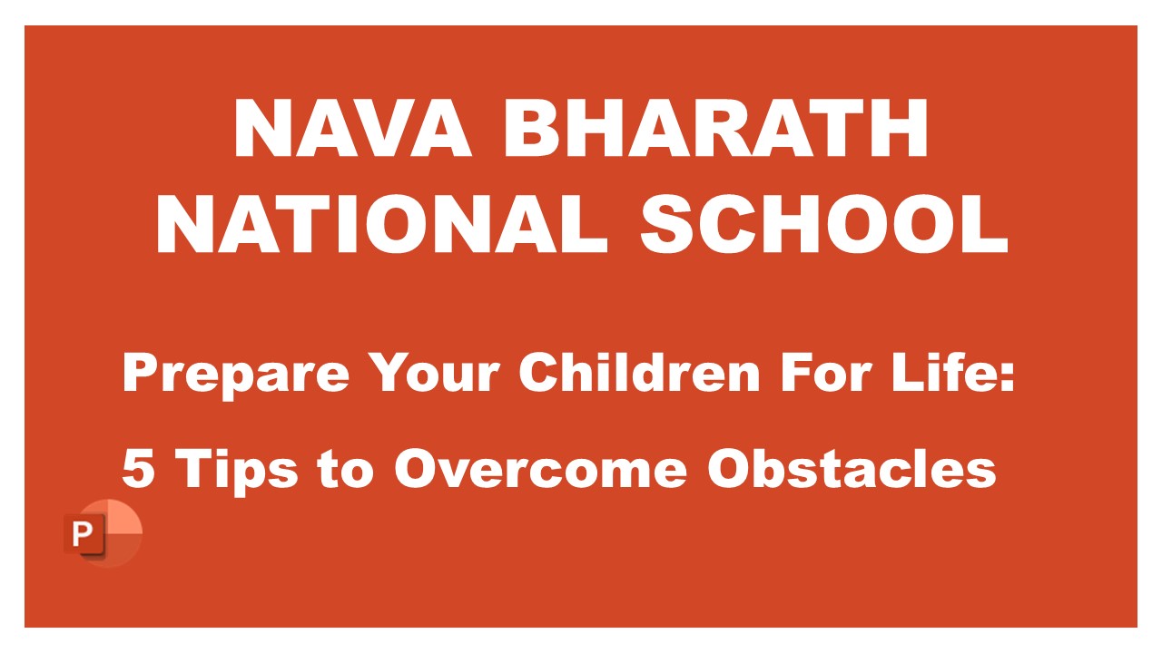 Prepare Your Children For Life: 5 Tips to Overcome Obstacles