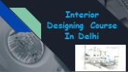 Interior Designing Course In Delhi