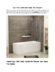 Can I Fit a 1500 Bath inside the Shower?