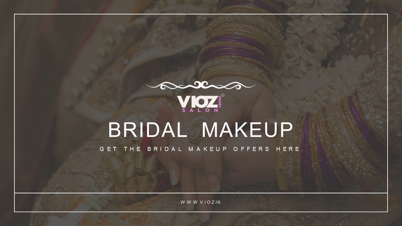 Best Bridal Makeup in Dwarka, Delhi NCR - VIOZ