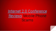 Internet 2.0 Conference Reviews Mobile Phone Scams (1)