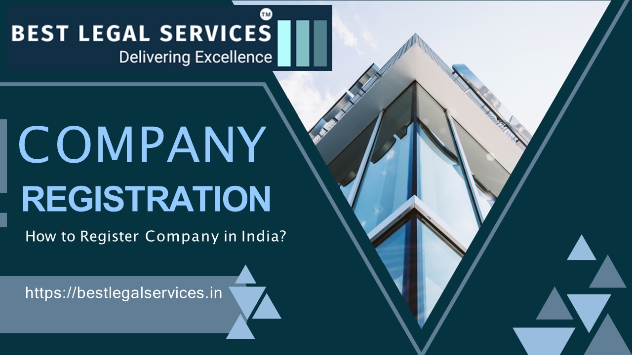 Company Registration in India – Best Legal Services