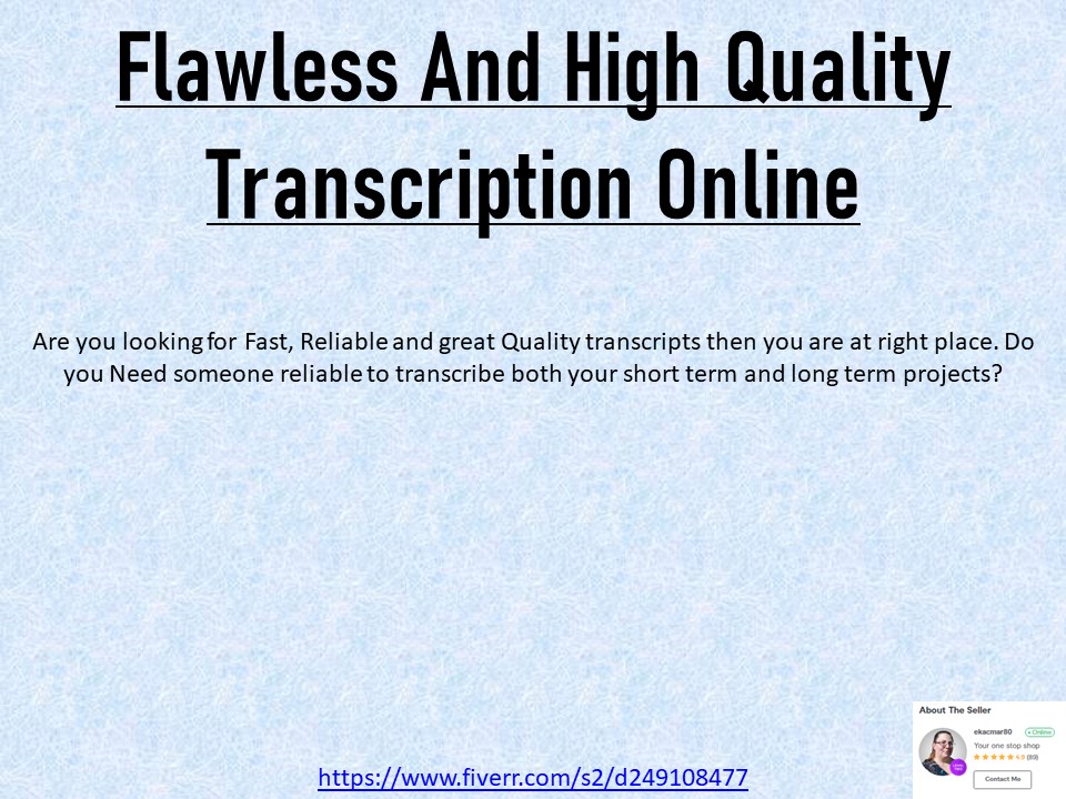 Flawless And High Quality Transcription Online