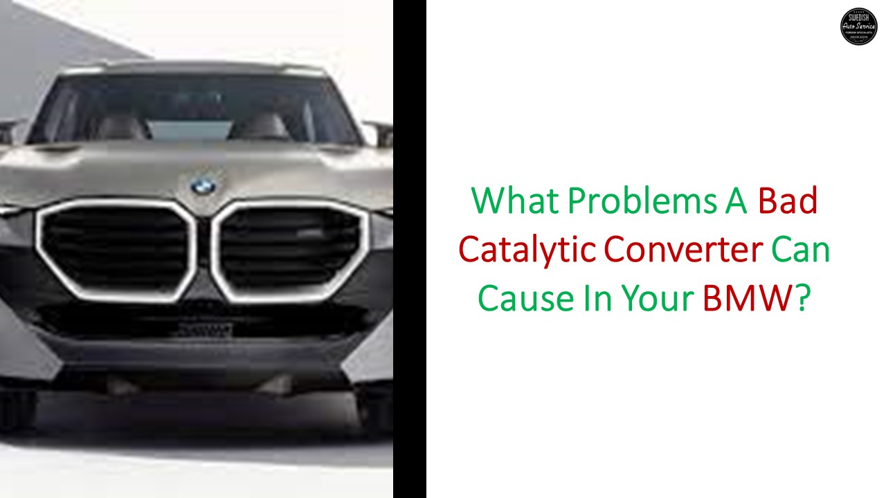 PPT What Problems A Bad Catalytic Converter Can Cause In Your BMW