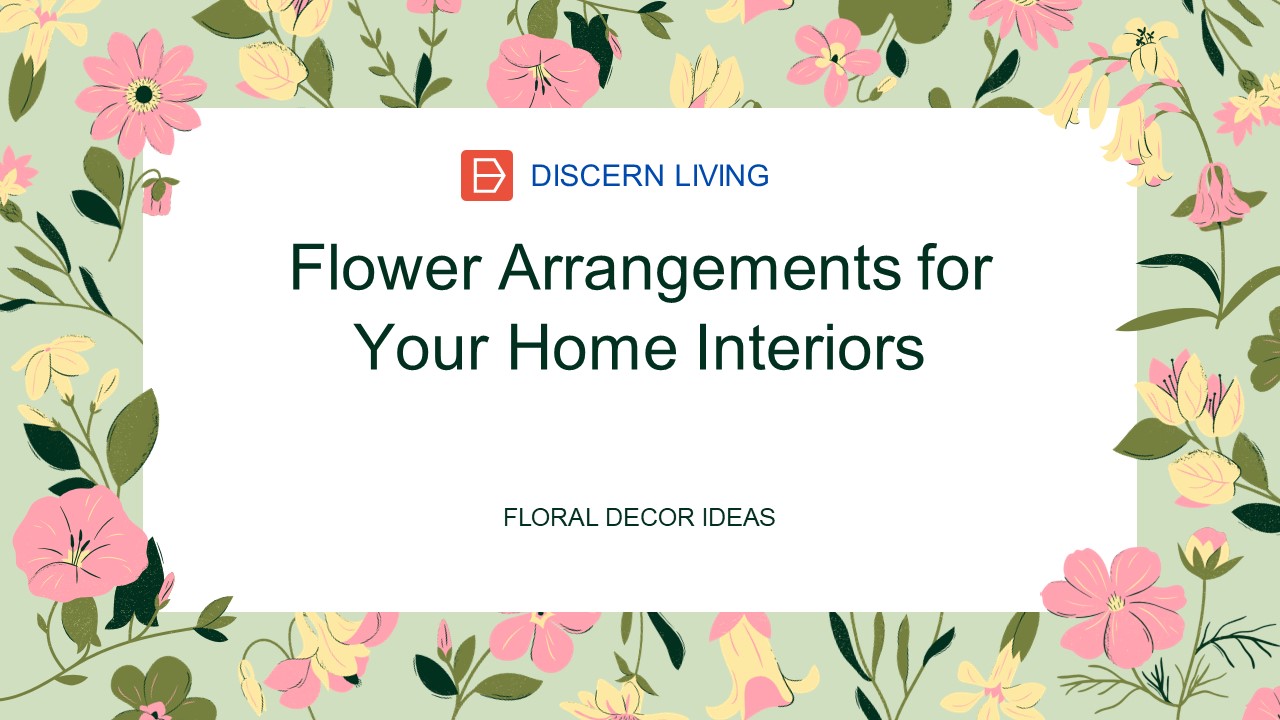 Flower Arrangements for Your Home Interiors