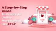 Build an Online Platform Like Etsy Easily
