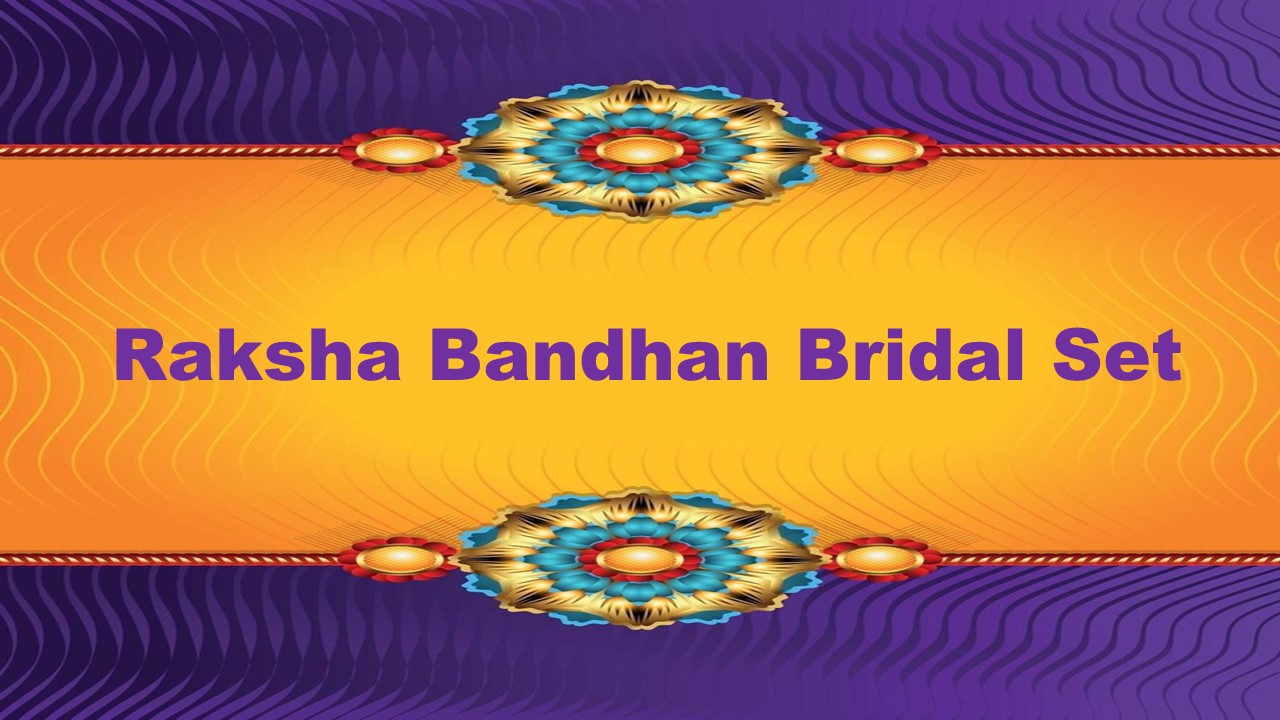Raksha Bandhan Bridal Set
