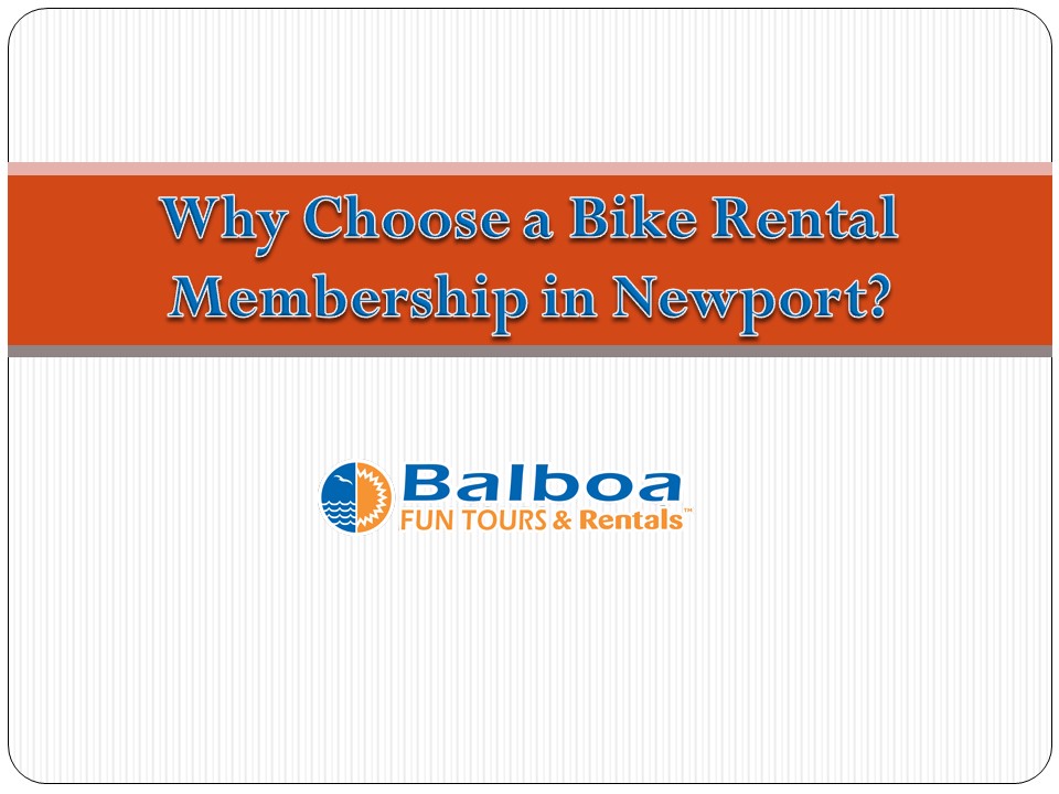 Choose a Bike Rental Membership in Newport