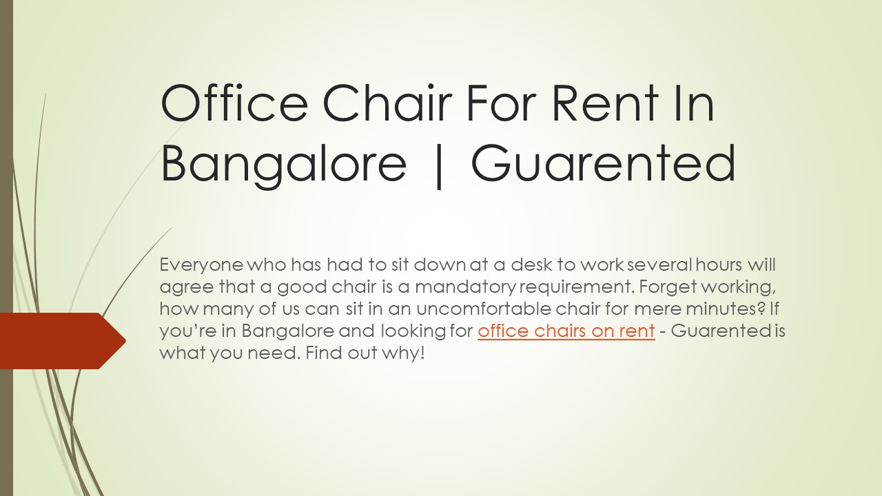 PPT Office Chair For Rent In Bangalore Guarented PowerPoint presentation free to download