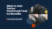 What Is Hair Tattoo Treatment? And Its Benefits