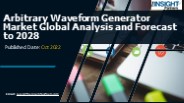 Arbitrary Waveform Generator Market Forecast to 2028