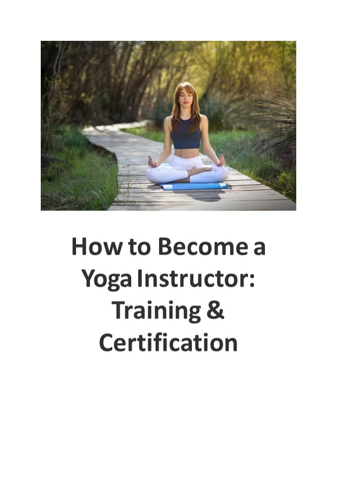 How to Become a Yoga Instructor: Training & Certification