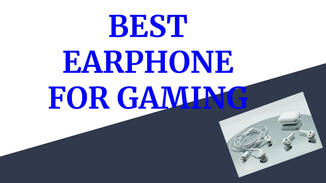 best earphone for gaming