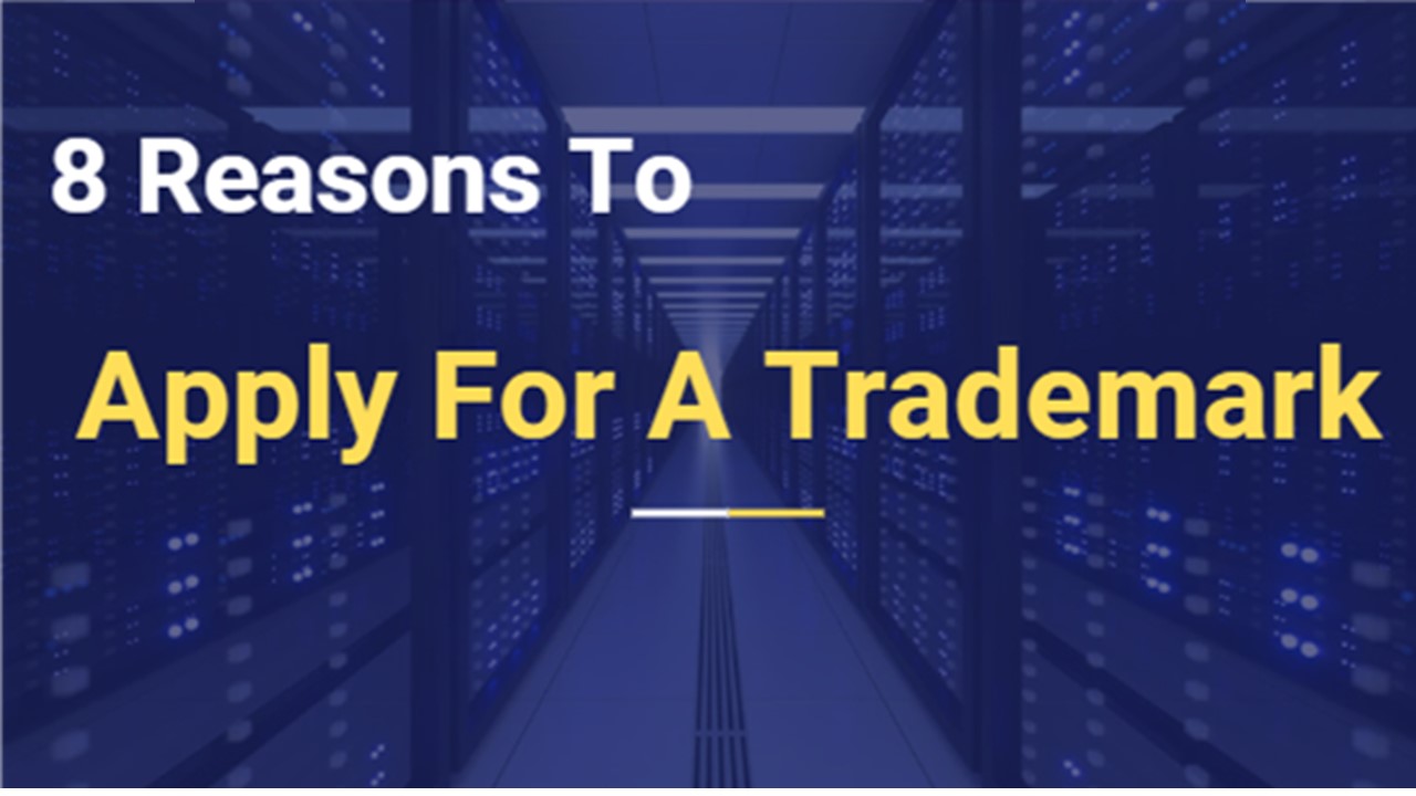 8 Reasons To Apply For A Trademark