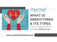 Know About Arrhythmia - Best Cardiologist in MP