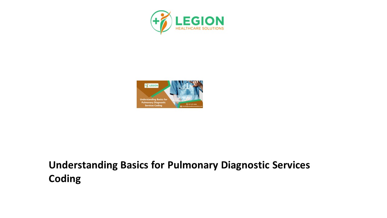 Understanding Basics for Pulmonary Diagnostic Services Coding