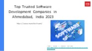 Top Trusted Software Development Companies in Ahmedabad 2022-23