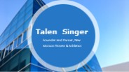 Talen Singer - Self-motivated Problem Solver