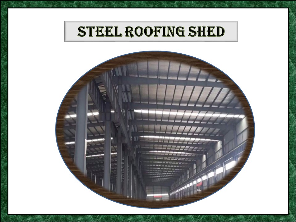 PPT Steel Roofing Shed Contractors,Structural Steel Shed Construction