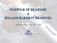 Purpose of Bearings and Rolling Element Bearings