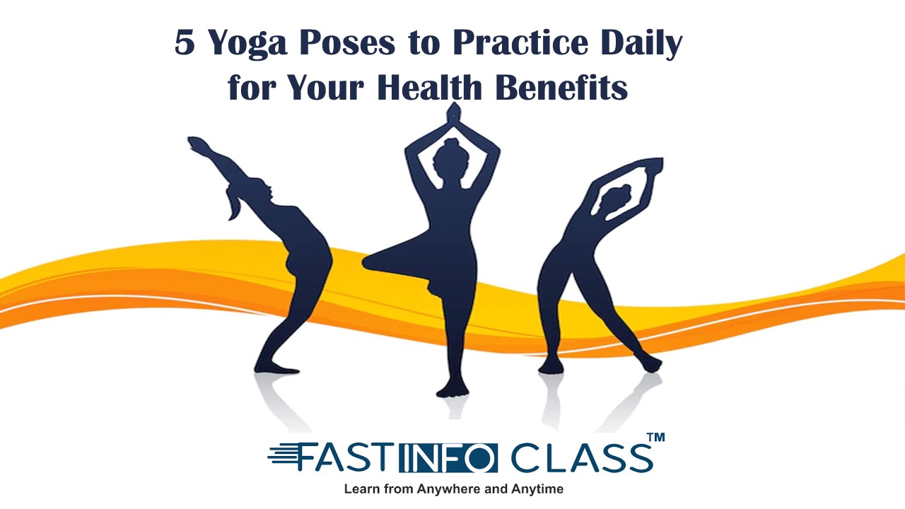 5 Yoga Poses to Practice Daily for Your Health Benefits presentation ...