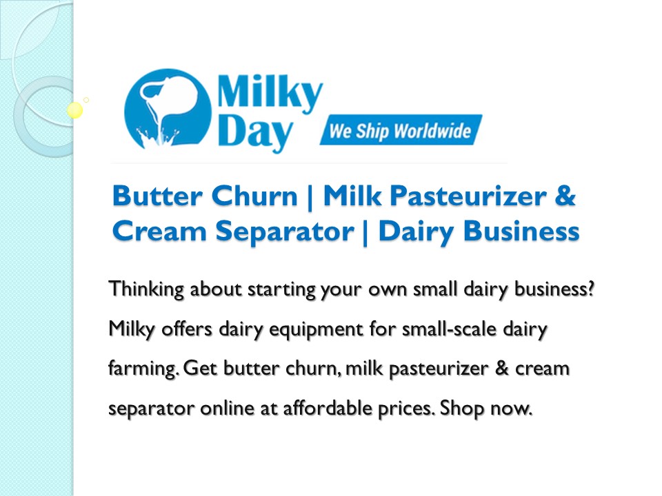 Butter Churn | Milk Pasteurizer & Cream Separator | Dairy Business