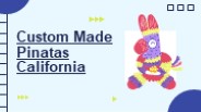 Custom Made Pinatas California