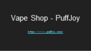 Vape Shop - PuffJoy