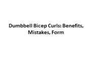 Benefits of Bicep Curls : Dumbbell Curl Variations