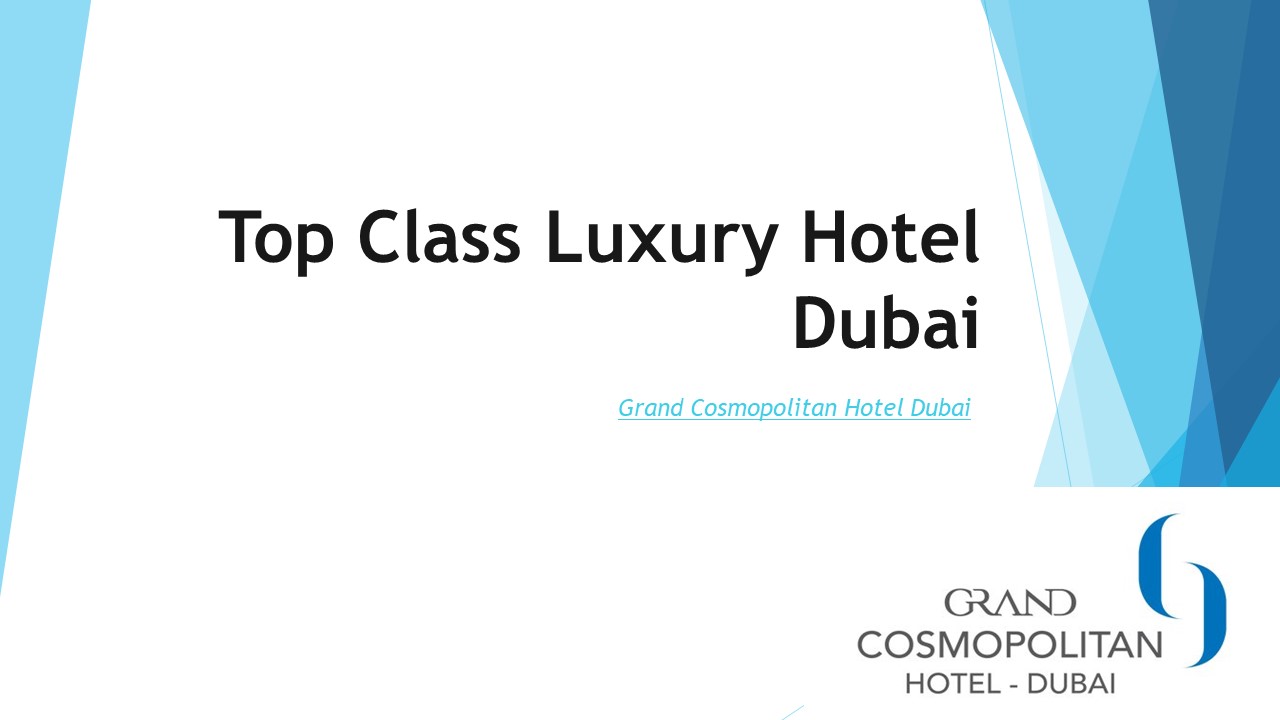 PPT – Top Class Luxury Hotel Dubai PowerPoint presentation | free to ...