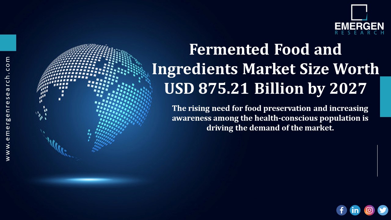 Fermented Food And Ingredients Market Key Growth Trends, Major Players, and Forecast, 2030