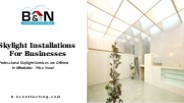 Skylight Installations For Businesses
