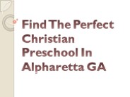 Find The Perfect Christian Preschool In Alpharetta GA