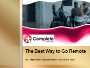 The Best Way to Go Remote