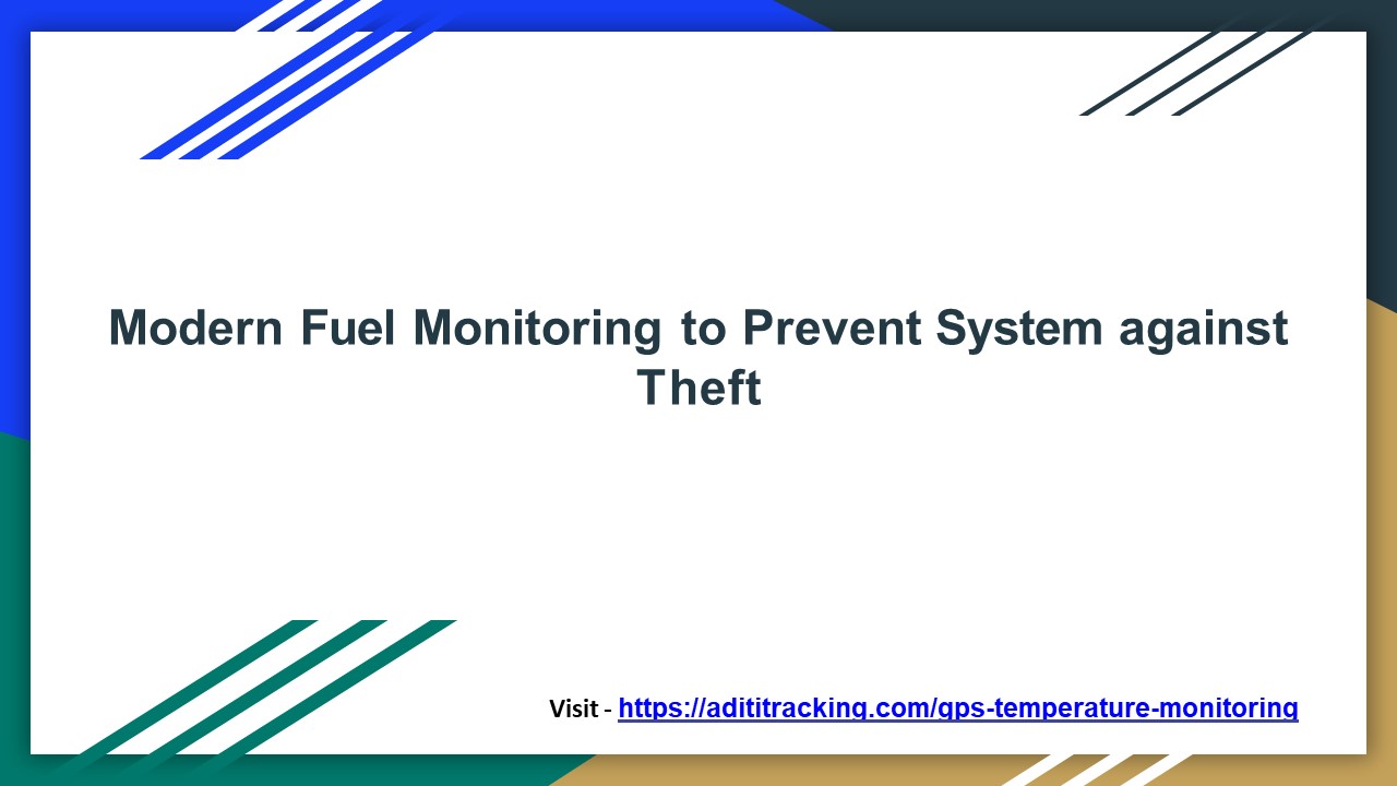 Modern Fuel Monitoring to Prevent System against Theft