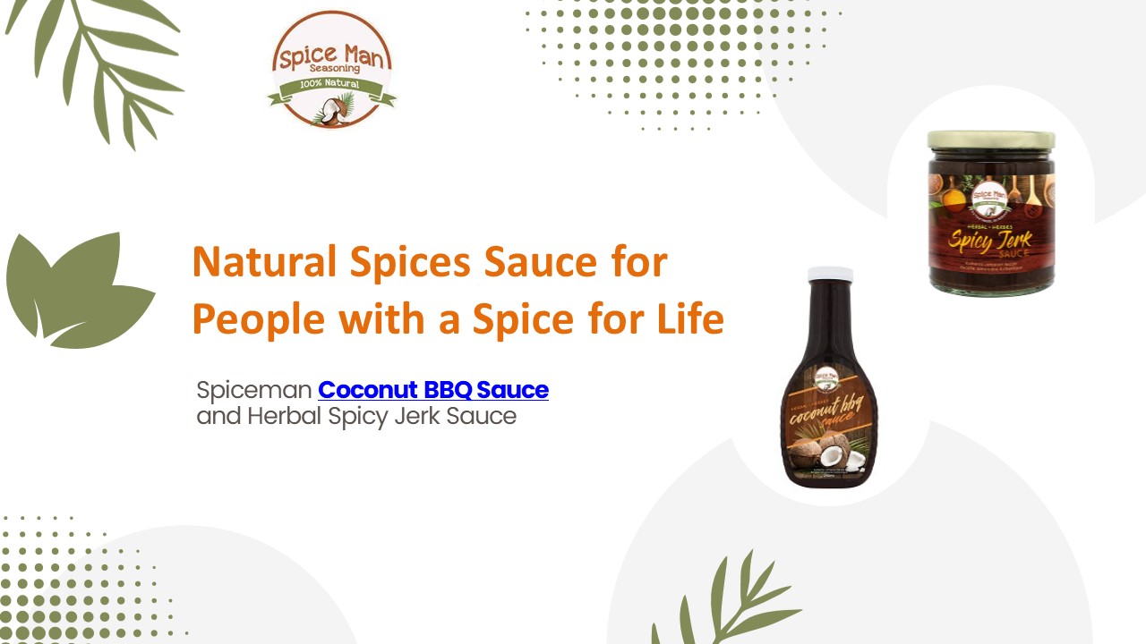 Natural Spices Sauce for People with a Spice for Life