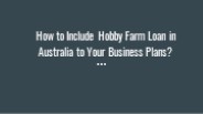 Hobby Farm Loans Australia