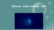 Ethereum Smart Contracts Audit