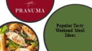 Popular Tasty Weekend Meal Ideas